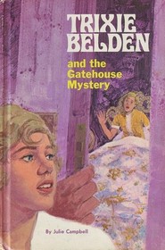 Trixie Belden and the Gatehouse Mystery (Trixie Belden, Bk 3)