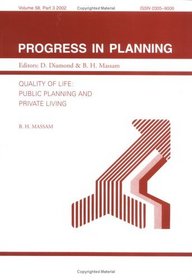 Quality of Life Public Planning and Private Living (Progress in Planning)