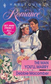 The Man You'll Marry (Harlequin Romance, No 3196)