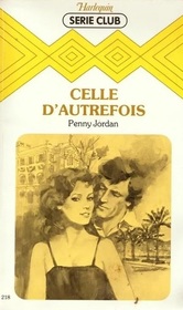 Celle D'Autrefois (Marriage Without Love) (French Edition)