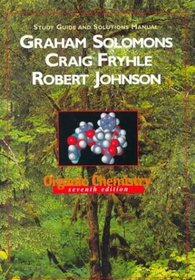 Organic Chemistry, Study Guide and Solutions Manual
