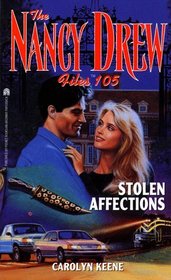 Stolen Affections (Nancy Drew Files, Case No 105)