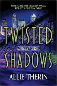 Twisted Shadows: Book 2 in a Slow Burn Gay Paranormal Romance Series (Sugar & Vice, 2)