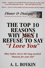 The Top 10 Reasons Why (men) I Refuse to Say 