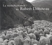 La Transhumance De Robert Doiseneau (French Edition)