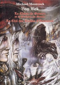 Von Bek : Le Chien de guerre et la douleur du monde - La Cit des toiles d'automne (French Edition)