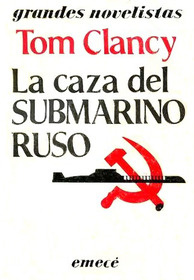 La Caza Del Submarino Ruso (Hunt for Red October) (Jack Ryan, Bk 3) (Spanish Edition)