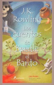 Cuentos de Beedle el Bardo / The Tales of Beedle the Bard (Spanish Edition)