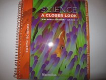Science A Closer Look, Grade 3: Earth Science [Teacher's Edition]
