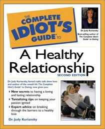 The Complete Idiot's Guide(R) to a Healthy Relationship (2nd Edition)