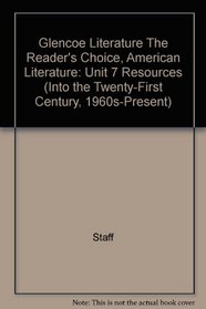 Glencoe Literature The Reader's Choice, American Literature: Unit 7 Resources (Into the Twenty-First Century, 1960s-Present)
