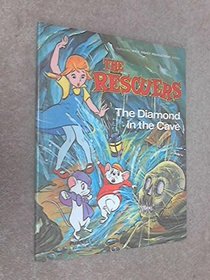 The Rescuers: Diamond in the Cave (New All Colour)