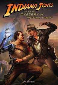 Indiana Jones and the Mystery of Mount Sinai (Indiana Jones, Bk 2)