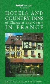 Rivages: Hotels and Country Inns of Character and Charm in France