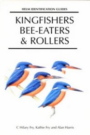 Helm Identification Guides: Kingfishers, Bee-eaters and Rollers (Helm Identification Guides)