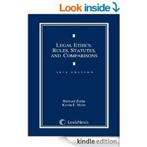 Legal Ethics: Rules, Statutes, and Comparisons, 2014 Edition