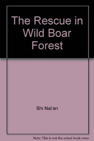 The Rescue in Wild Boar Forest