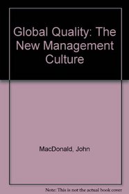 Global Quality: The New Management Culture