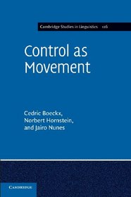 Control as Movement (Cambridge Studies in Linguistics)