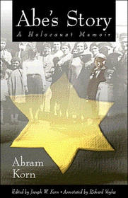 Abe's Story: A Holocaust Memoir