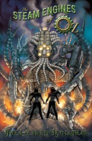 The Steam Engines of Oz Volume 2: The Geared Leviathan TP