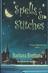 Spells & Stitches: The Sugar Maple Chronicles - Book 4