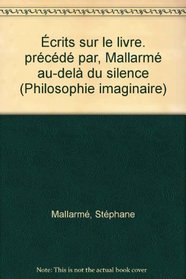 Ecrits sur le livre: Choix de textes (Collection Philosophie imaginaire) (French Edition)