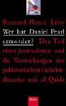 Wer hat Daniel Pearl ermordet?