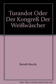 Turandot Oder Der Kongre Der Weiwscher