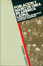 Poblacion y mano de obra en America Latina (Alianza America) (Spanish Edition)