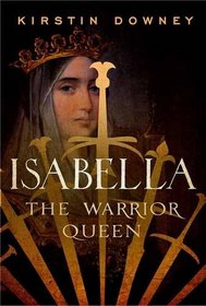 Isabella: The Warrior Queen