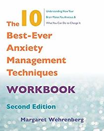 The 10 Best-Ever Anxiety Management Techniques Workbook (Second)