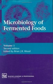 Microbiology of Fermented Foods, Volumes 1 and 2 (v. 1&2)