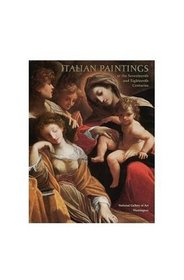 Italian Paintings of the Seventeenth and Eighteenth Centuries (National Gallery of Art Systematic Catalogues)