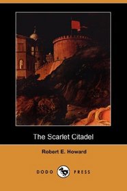 The Scarlet Citadel (Dodo Press)