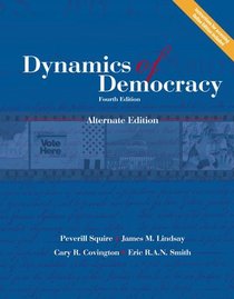 Dynamics of Democracy Alternate Edition, Fourth Edition