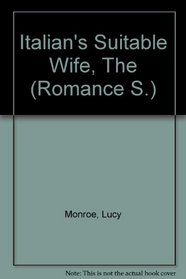 Italian's Suitable Wife, The (Romance S.)