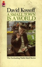 A Small Town is a World
