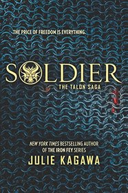 Soldier (The Talon Saga)