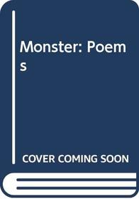 Monster: Poems