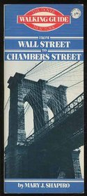 Dover New York Walking Guide: From Wall Street to Chambers Street (New York Walking Guide Series)