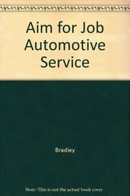 Aim for Job Automotive Service (Arco-Rosen career guidance series)