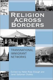 Religion Across Borders: Transnational Immigrant Networks