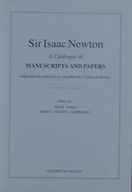 Sir Isaac Newton: A Catalogue of Manuscripts and Papers