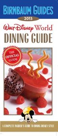 Birnbaum's Walt Disney World Dining Guide 2013