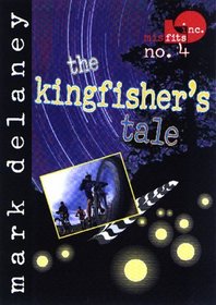 Misfits, Inc. No. 4: The Kingfisher's Tale