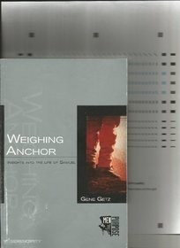 Weighing Anchor: Insights Into the Life of Samuel (Men of Purpose)