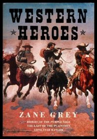 Western Heroes: Riders of the Purple Sage / The Last of the Plainsmen / Lone Star Ranger
