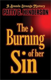 The Burning of Her Sin (Brenda Strange, Bk 1)