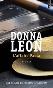 L'affaire Paola (Fatal Remedies) (Guido Brunetti, Bk 8) (French Edition)
